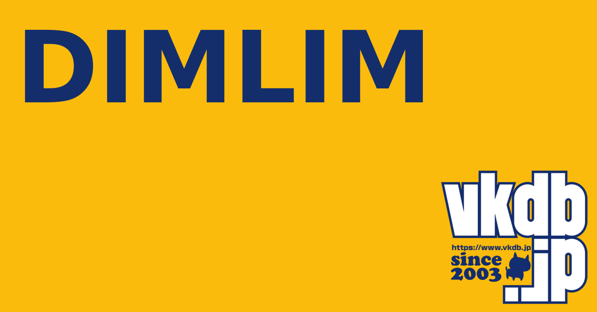 DIMLIM - vkdb.jp